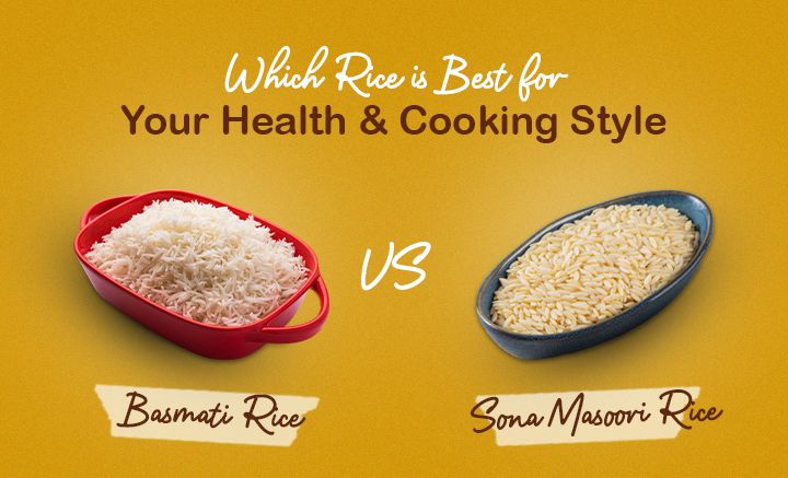 Basmati rice vs sona masoori rice