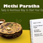 methi paratha tasty and nutritious breakfast